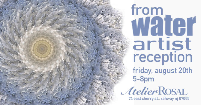 From Water Artist Reception, Friday, August 20th 5-8pm